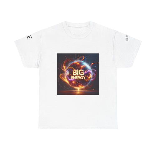 Big Energy Unisex Heavy Cotton Tee | Motivational Shirt for Positivity, Gift for Friends, Casual Wear, Everyday Comfort