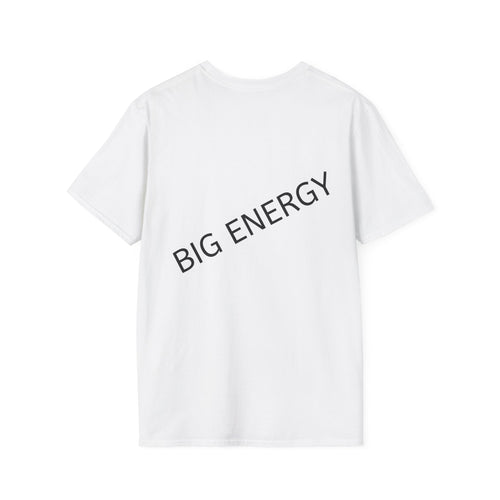 Big Energy Unisex T-Shirt for Positive Vibes, Motivational Gift, Casual Wear, Birthday Present, Everyday Comfort